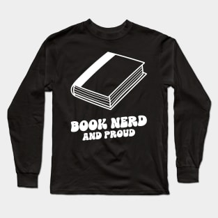 book nerd and proud Long Sleeve T-Shirt